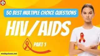 50 Best HIV/AIDS MCQs - Part 1