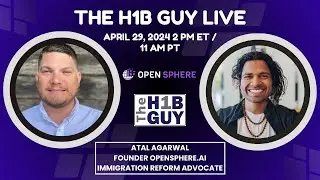 THE H1B GUY LIVE: STAMP IT OUT 11 | Atal Agarwal OpenSphere Founder and Immigration Advocate Q&A