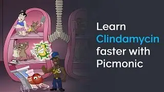 Learn Clindamycin Faster with Picmonic (USMLE, Step 1, Step 2 CK)