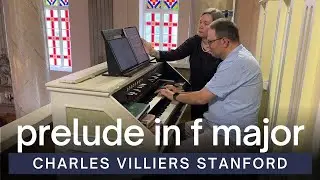 Charles Villiers Stanford - Short Prelude in F Major, Op. 105 No. 1 | Onuškis