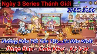 Tây Du VNG Ngày 3 Series Thánh Giới - Dồn Pháp Bảo Hợp Lý - Tích Điểm Linh Khư Phù Hợp