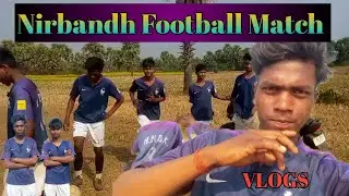 Nirbandh Football Match Vlogs Pakur Side #treadingvlogs #pakurjharkhand 