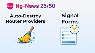 Ng-News 25/50: Автоматическое удаление для поставщиков маршрутизаторов и Signal Forms