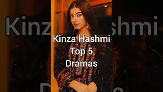 Kinza Hashmi Top 5 dramas #shorts #viral #youtubeshorts #shortsfeed#ytshorts  #pakistanidramalovers