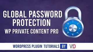 Protecting Entire WordPress Site with a Global Password using WP Private Content Pro Plugin