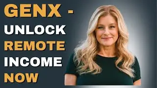 Gen X - Unlock Remote Income Now