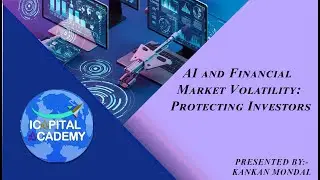 AI and Financial Market Volatility Protecting Investors by Kankan Mondal