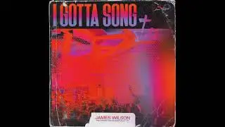 I gotta song - James Wilson ( MULTITRACK) Download / Descargar