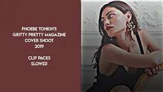 Phoebe Tonkin clip packs slowed | Gritty Pretty Magazine Cover Shoot 2019