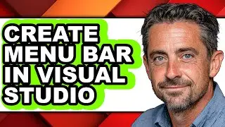 How to Create Menu Bar in Visual Studio - Easy Guide