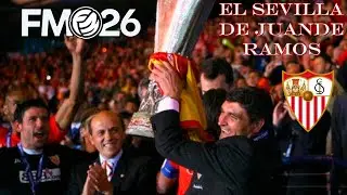 T&Aacute;CTICA DEL SEVILLA DE JUANDE RAMOS ⚔️ | Una Temporada Completa con la M&iacute;tica 4-4-2 | FM26