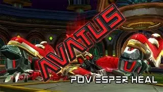 [Wildstar] Avatus - Solaris - POV Esper Heal