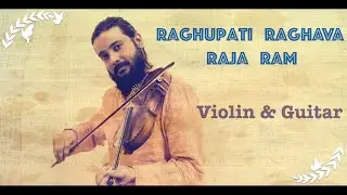 Raghupati Raghava Raja Ram | Pramod Narasimhan and Noel Reuben