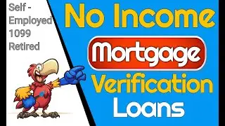 No Income Verification Mortgage Loans for Self Employed Home Buyers