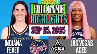 Indiana Fever vs Las Vegas Aces GAME 3 Qtr Highlights [Sep 25, 2O25]| Women's Basketball 2025