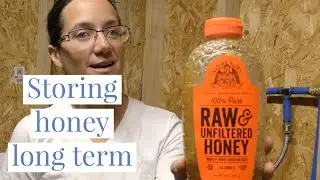 How to Store Honey [Preparedness Unit #10]