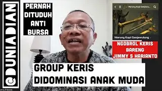 Wartawan yang Berburu Ratusan Keris sampai Literasi Keris di Facebook | Jimmy S Harianto (Bagian 1)