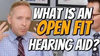 What is an Open Fit Hearing Aid?