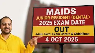 MAIDS JR Dental 2025: Strict Rules Announced 😱 | Admit Card Details Inside