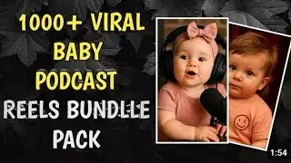 1000+ Viral baby Podcasts Reels bundle pack 🔥//Instagram new and viral reels bundle