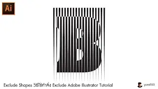 Exclude Shapes วิธีใช้คำสั่ง Exclude Adobe Illustrator Tutorial