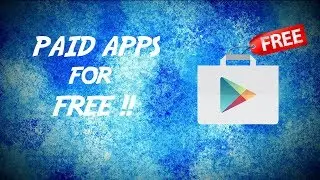 How To Download PAID Apps/Games For FREE On Your Android Device