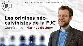 Conférence sur les origines néocalvinistes de la Faculté Jean Calvin