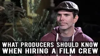 What Producers Probably Should Know When Hiring A Film Crew by Devin Reeve