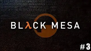 /CZ Let's play\ Black Mesa Part 3 - M&aacute;me společnost