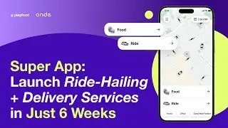 Super App: Launch Ride-Hailing + Delivery Services in Just 6 Weeks