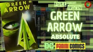 GREEN ARROW formato absolute DC PANINI M&eacute;xico Full review #574