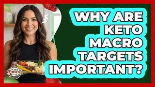 Why Are Keto Macro Targets Important?
