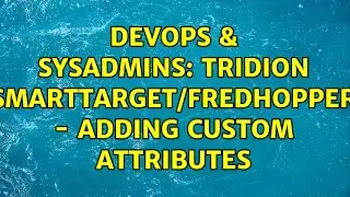 DevOps & SysAdmins: Tridion SmartTarget/Fredhopper - adding custom attributes