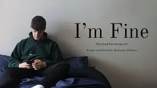 I'm Fine (2023) | Men's Mental Health Short Film