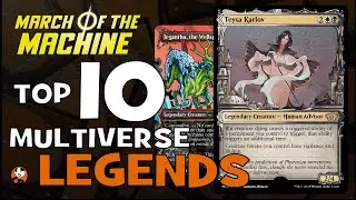 TOP 10 MOST EXPENSIVE MULTIVERSE LEGENDS - MARCH OF THE MACHINE MTG