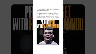PFL Boss Upset with Francis Ngannou 😬