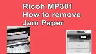 How to clear if paper jam in Ricoh Mp301/Richo Mp201