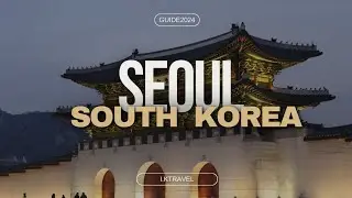 Seoul Unveiled: A Virtual journey though Korea's Enchanting Capital 🌆✨️ | Travel Guide 2024 |