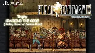 FFIX PS4 - Trophy Cracking The Code (Unlock Secret of Summon Prayer)