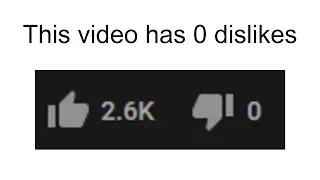 THIS VIDEO HAS 0 DISLIKES
