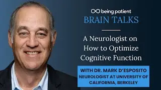 Dr. Mark D&rsquo;Esposito: A Neurologist on How to Optimize Cognitive Function