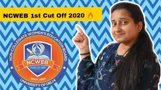 || NCWEB 1st Cut Off Released 2020 ✓ || Delhi University ||