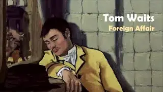 Tom Waits &mdash; Foreign Affair
