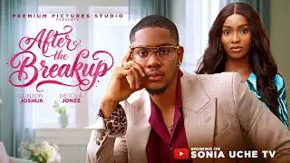 AFTER THE BREAKUP - CLINTON JOSHUA, DETOLA JONES 2026 LATEST NIGERIAN MOVIE
