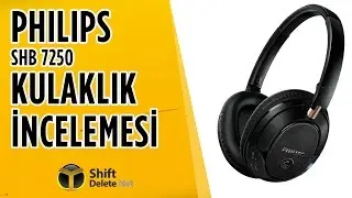Philips SHB7250 Kulaklık İncelemesi