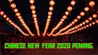 Exploring Penang: Chinese New Year 2020 George Town