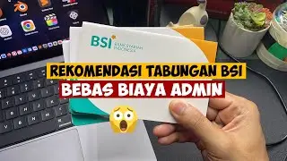 Rekomendasi Rekening BSI Buat Nabung dan tanpa Admin Bulanan