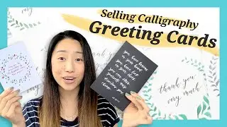 How to Sell Calligraphy Greeting Cards (4 *HOT* Tips for Calligraphers!)