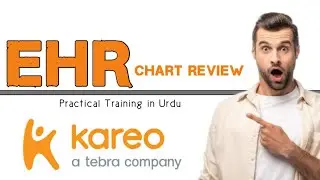 Kareo # 6 | How to review Chart in Kareo-Tebra EHR | Kareo-Tebra Software Training in Urdu