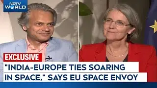 NDTV Exclusive With EU Space Envoy | 